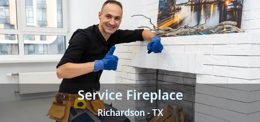 Service Fireplace Richardson - TX