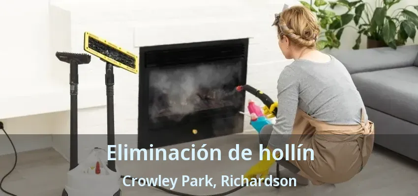 Eliminación de hollín Crowley Park, Richardson - TX