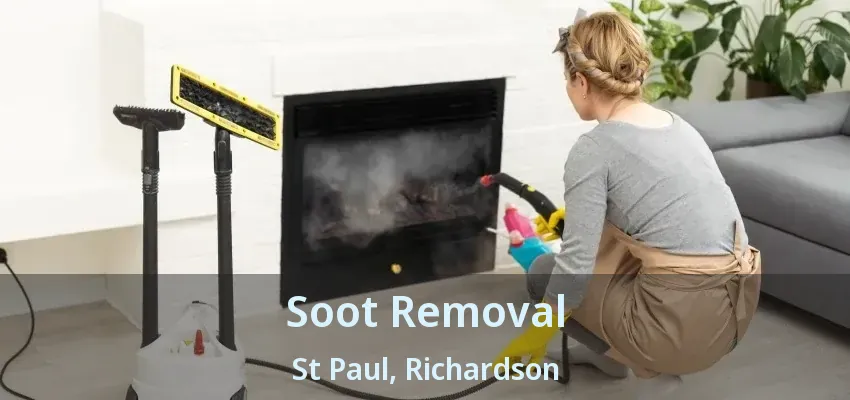 Soot Removal St Paul, Richardson - TX