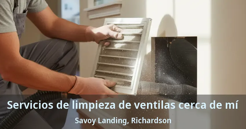 Servicios de limpieza de ventilas cerca de mí Savoy Landing, Richardson - TX