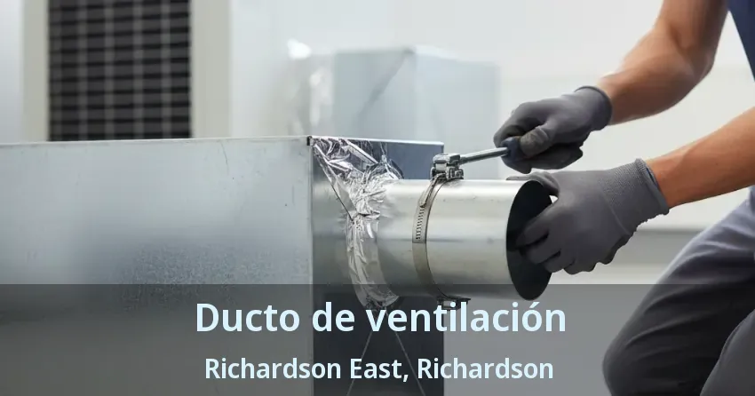 Ducto de ventilación Richardson East, Richardson - TX Ducto de ventilación Richardson East, Richardson - TX
