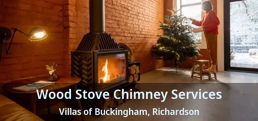 Wood Stove Chimney Services Villas of Buckingham, Richardson - TX